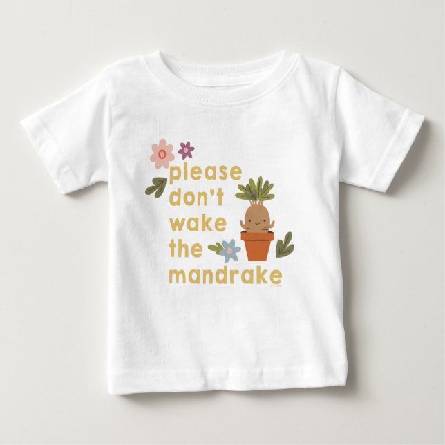 Please Don't Wake The Mandrake Baby T-shirt (Vorderseite)
