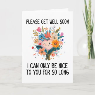 Please Get Well Soon Funny Sarcastic Karte