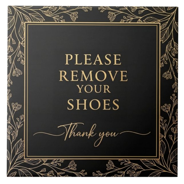 Please Remove Your Shoes Sign black gold botanical Fliese (Vorderseite)
