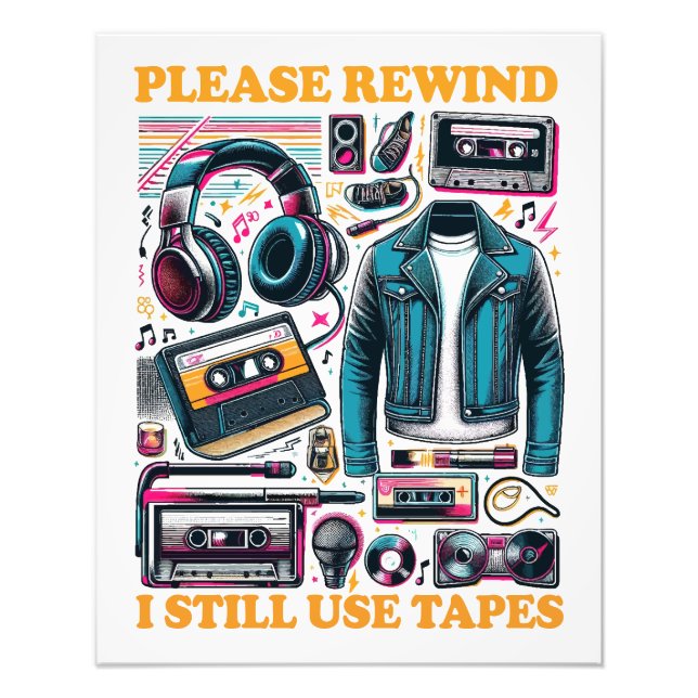 Please Rewind - I still Use Tabes Fotodruck (Vorne)