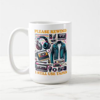 Please Rewind - I still Use Tabes Kaffeetasse