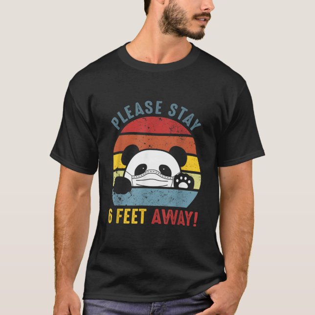 Please Stay 6 Feet Away Panda Social Distancing T-Shirt (Vorderseite)