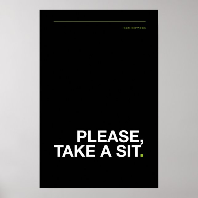 PLEASE, TAKE A SIT – Funny Bathroom Poster (Vorne)