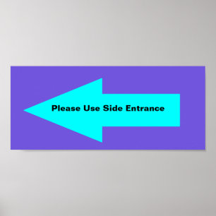 'Please Use Side Entrance' Sign. Customizable. Poster