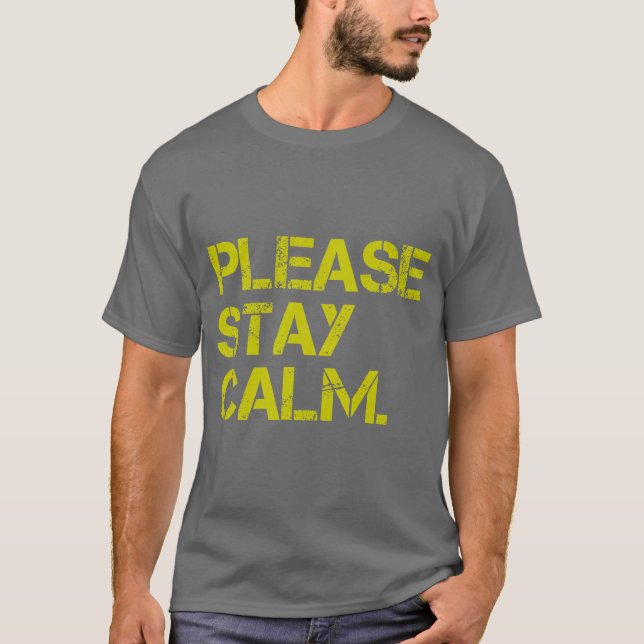 PleaseStayCalm T - Shirt (Vorderseite)