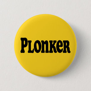 Plonker Button