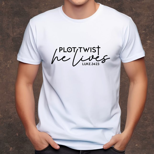 Plot Drehung Er lebt lustige Männer Christlich T-Shirt (Von Creator hochgeladen)
