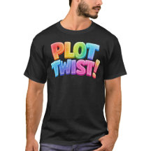 Plot Twist-Shirt