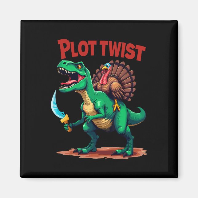 Plot Twist Truthahn Reitet Dinosaurier T-Rex Lusti Magnet (Vorne)