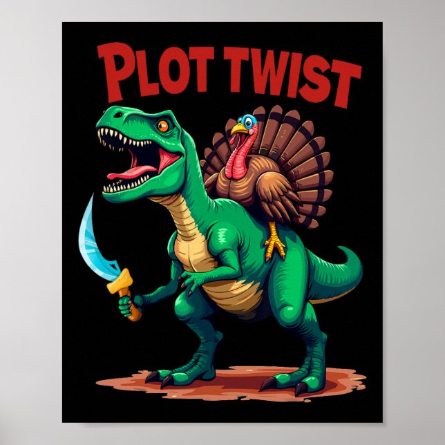 Plot Twist Truthahn Reitet Dinosaurier T-Rex Lusti Poster (Vorne)