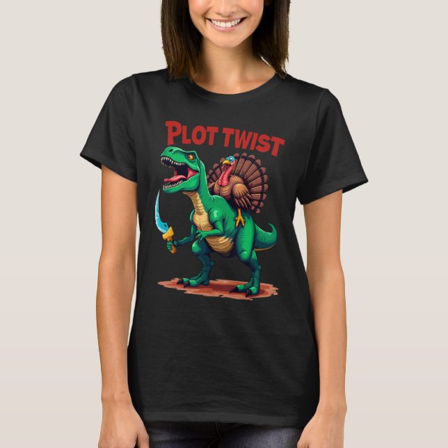 Plot Twist Truthahn Reitet Dinosaurier T-Rex Lusti T-Shirt (Vorderseite)