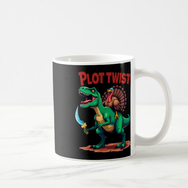 Plot Twist Turkey Riding Dinosaur T-rex Funny Than Kaffeetasse (Rechts)