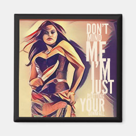 Plotting Your Downfall Magnet