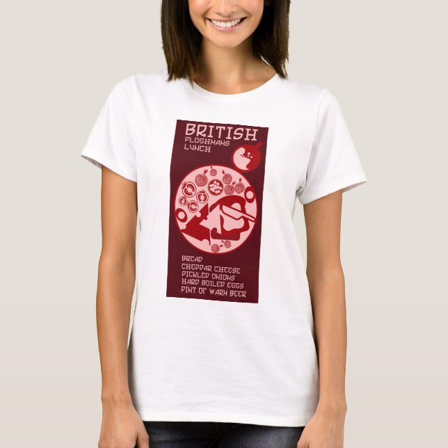 Ploughmans Pub Mittagessen T-Shirt (Vorderseite)