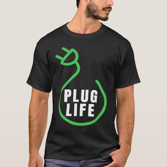 Plug Life, EV Eigner, Drive EVs Electric C T-Shirt (Vorderseite)
