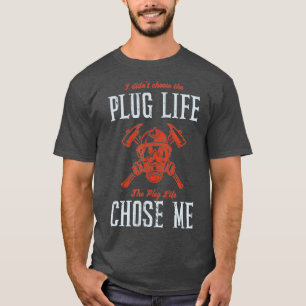 Plug Life Funny Firefighter Freiwilliger Feuerwehr T-Shirt