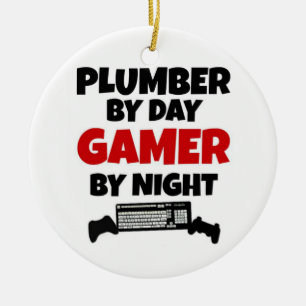 Plumber by Day Gamer by Night Keramikornament