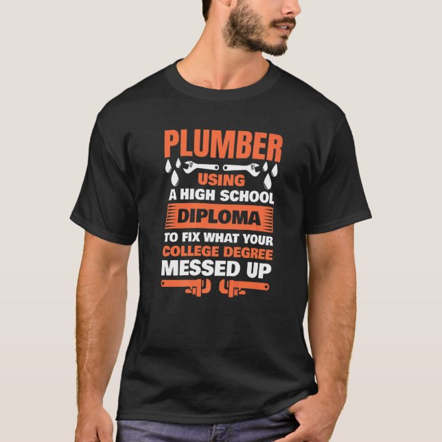 Plumber For Men Women Pipefitter Pipe Plumber  12 T-Shirt (Vorderseite)