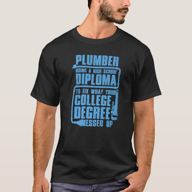 Plumber For Men Women Pipefitter Pipe Plumber  9 T-Shirt (Vorderseite)
