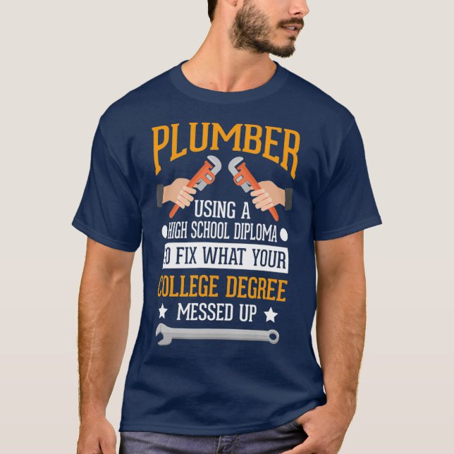 Plumber Funny Uni Plumbing Join Pun Geschenk T-Shirt (Vorderseite)
