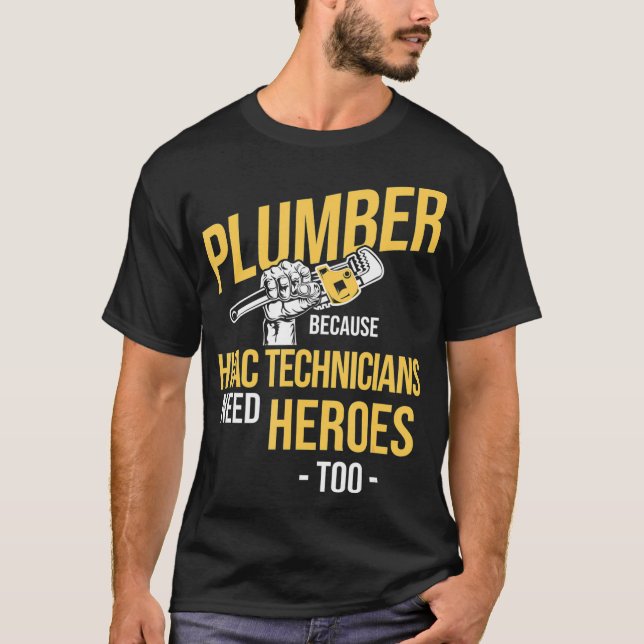 Plumber Heroes Of HVAC Technicians Plumbing T-Shirt (Vorderseite)