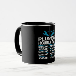 plumber installer fitter Funny Hourly Rate gift id Tasse