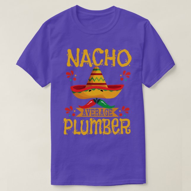 Plumber Nacho Average Plumber T-Shirt (Design vorne)