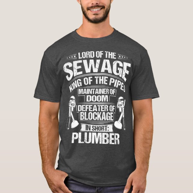 Plumbing Pipe Fitter Lord Of The Sewage Plumber T-Shirt (Vorderseite)