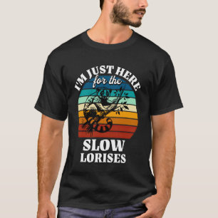 Plumplori Ich bin nur hier für Plumplori T-Shirt