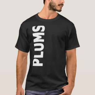 PLUMS RANDOM OBSTWORT AUF DER SEITE DER PRÄMIENZAH T-Shirt
