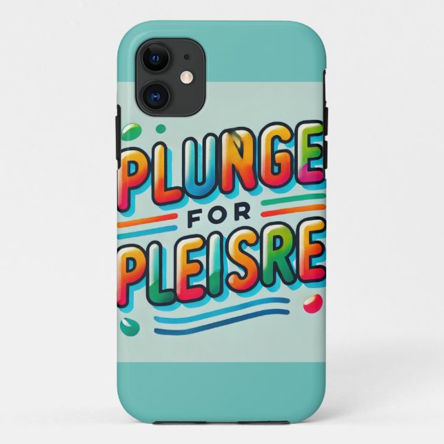 "Plunge zum Vergnügen" Farbige Typografie Telefon  Case-Mate iPhone Hülle (Rückseite)
