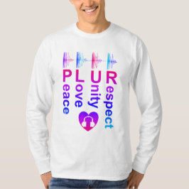 PLUR (Peace Liebe Unity Respect) Langsames Shirt