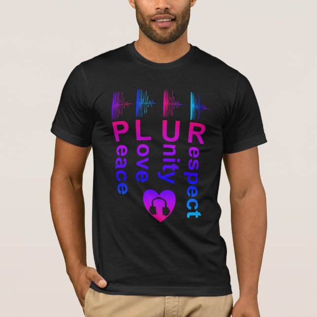 PLUR (Peace Liebe Unity Respect) T-Shirt (Vorderseite)