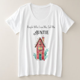 Plus Größe Custom Auntie Holiday Comfort T - Shirt