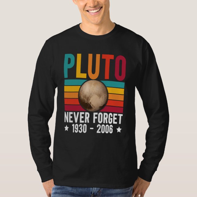 Pluto 9th Planet Never Forget Astronomy Solar Syst T-Shirt (Vorderseite)