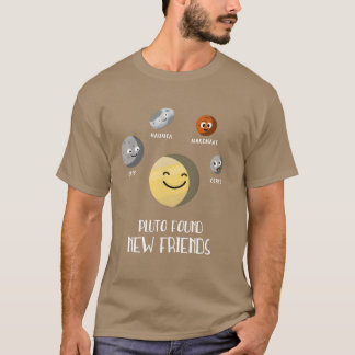 Pluto fand New Friends Zwarf Planets Universe fr T-Shirt
