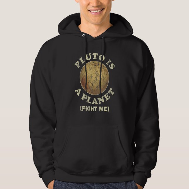 Pluto ist ein Planet, kämpfe mit mir Lustig Hoodie (Vorderseite)