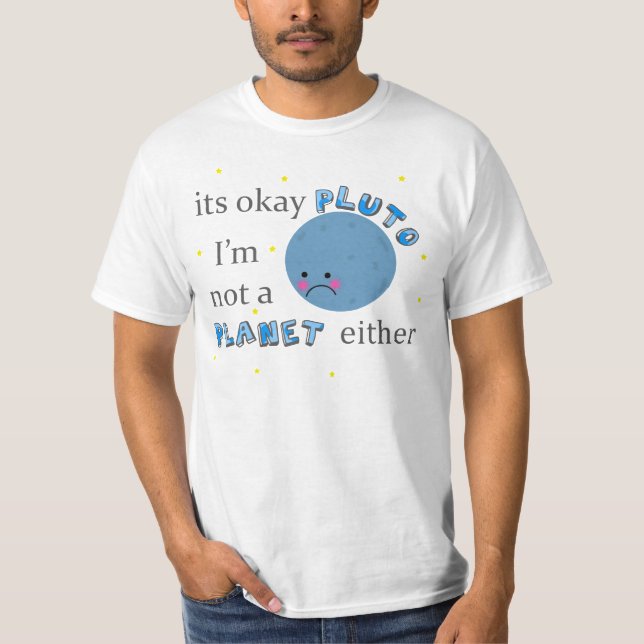 Pluto ist nicht ein Planet T-Shirt (Vorderseite)