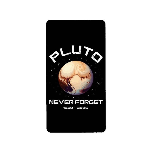 Pluto Never Forget Adressaufkleber (Vorne)