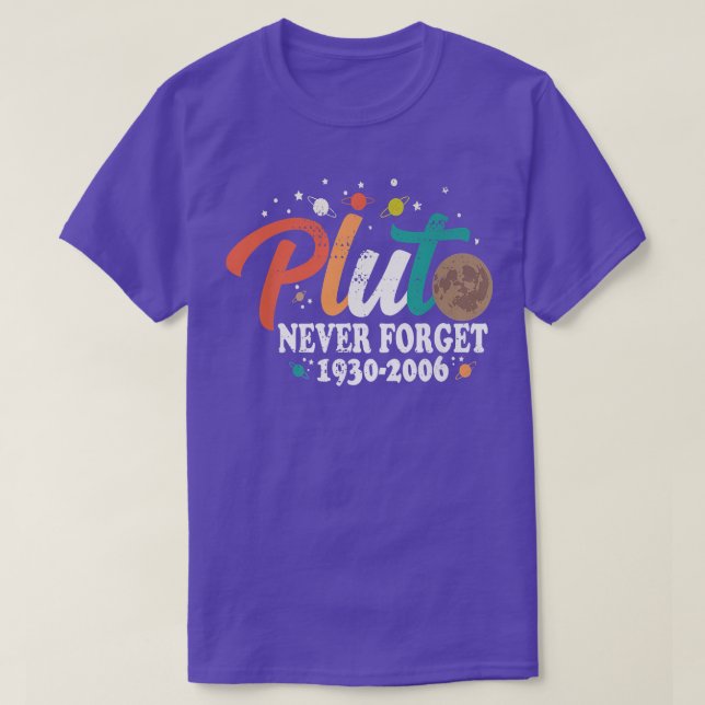 Pluto Never Forget Funny Space Science Astronomy S T-Shirt (Design vorne)