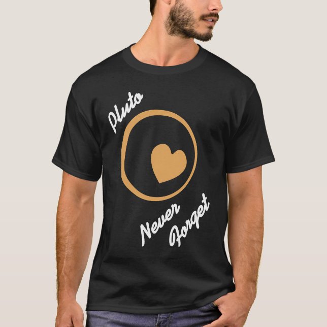 PLUTO Never Forget Retro  Astronomer  Present T-Shirt (Vorderseite)