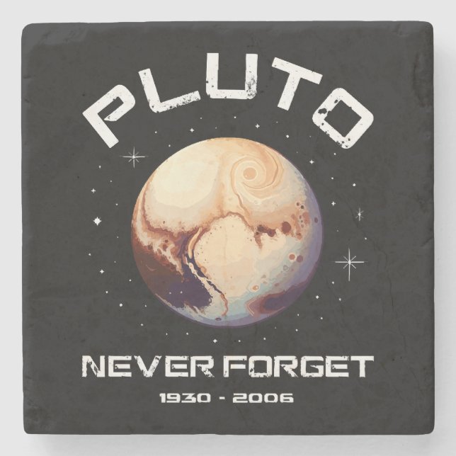 Pluto Never Forget Steinuntersetzer (Vorderseite)