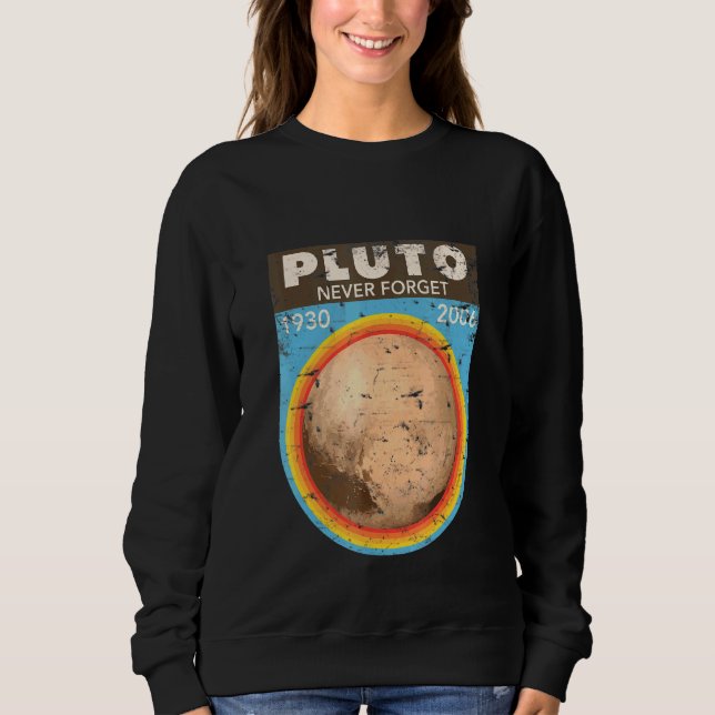 Pluto Never Forget Sweatshirt (Vorderseite)