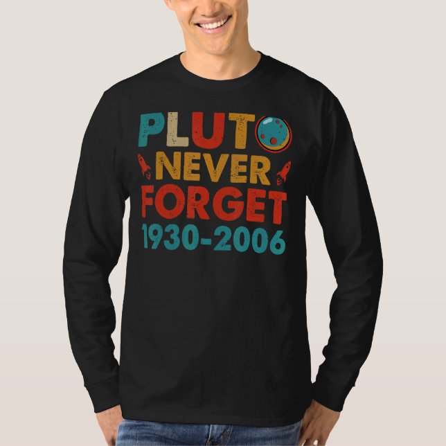 Pluto Never Forget T-Shirt (Vorderseite)