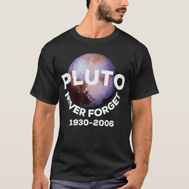 Pluto Never Forget T-Shirt (Vorderseite)