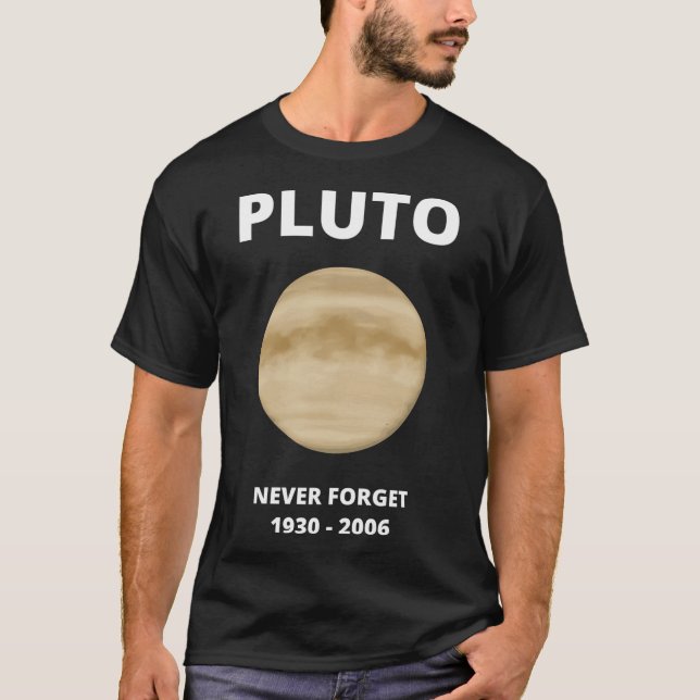 Pluto Never Forget T-Shirt (Vorderseite)