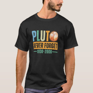 Pluto Niemals Vergessen 1930-2006 Vintage Retro T-Shirt
