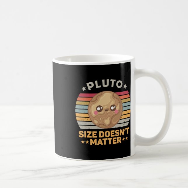Pluto Size macht Pluto Shirt Sticker nicht lustig Kaffeetasse (Rechts)