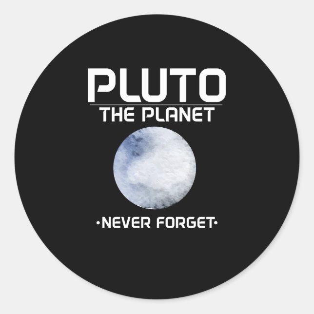 Pluto the Planet (2016) Vergessen Sie nie Runder Aufkleber (Vorderseite)