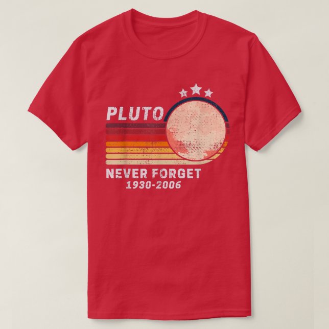 PLUTO VERGESSEN NIE Retro Style Funny Space, Vinta T-Shirt (Design vorne)